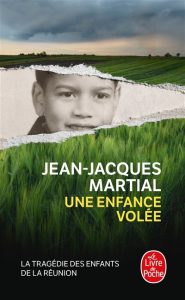 Une enfance volée de Jean Jacques Martial, biographie d'un efnant de la Creuse